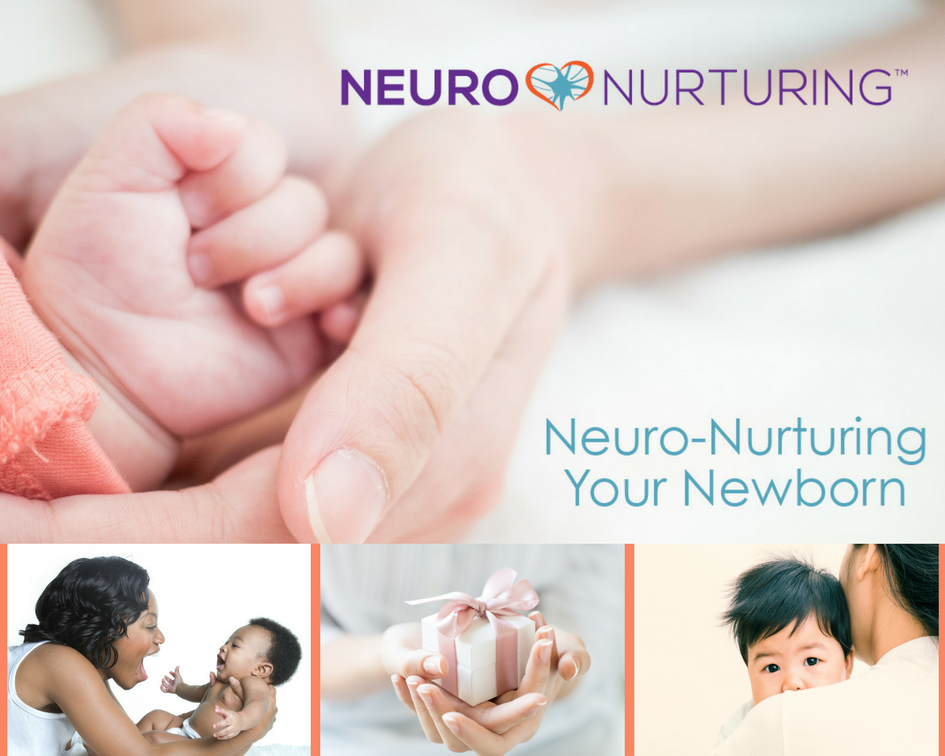 0001 Neuro-Nurturing Your Newborn