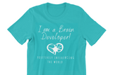 I am a Brain Developer! - Short Sleeve T-Shirt